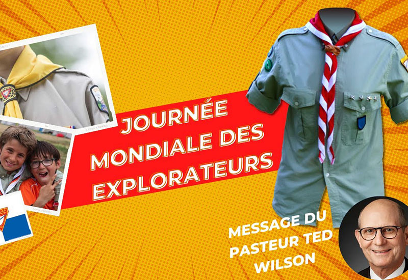 Les Explorateurs on besoin des dirigeants de l’église [VIDÉO]